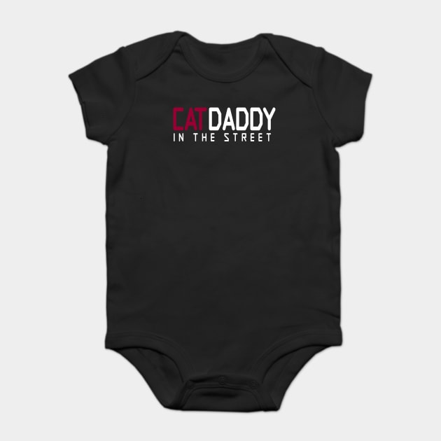 Cat Daddy In The Street Funny MEME Baby Bodysuit by DrollDrifter